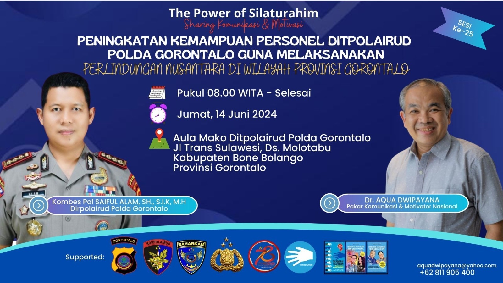 Komitmen Kuat Pakar Komunikasi Dr Aqua Dwipayana Sampaikan Rangkaian Sharing di Lingkungan Ditpolairud Baharkam Polri Kini Sudah Menginjak Jadwal ke-25 di Provinsi Gorontalo